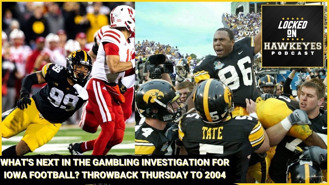 What's next in the Iowa gambling investigation? Throwback Thursday to 2004 Hawkeye football