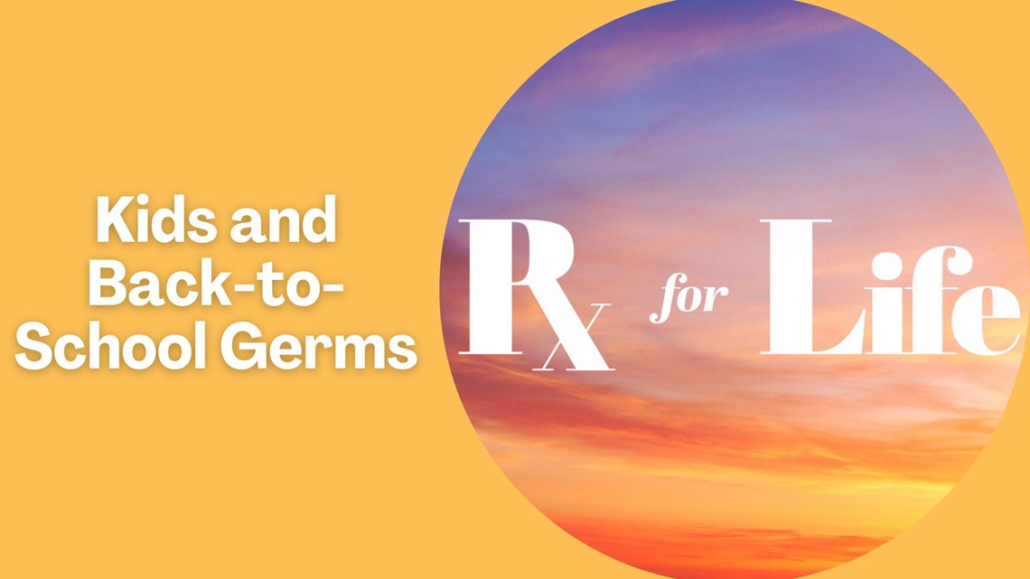 Prescription for Life | Kids and back-to-school germs